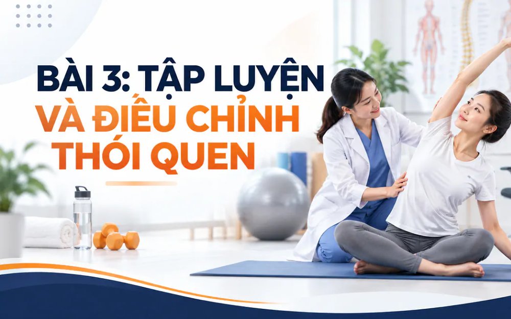 BÀI 3: TẬP LUYỆN VÀ ĐIỀU CHỈNH THÓI QUEN